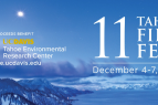 UC Davis Tahoe Science Center, 11th Annual Tahoe Film Fest