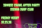Sierra Surf Club, Zombie Crawl After Party