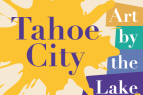Pacific Fine Arts Festivals, Tahoe City Art by the Lake