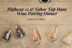 Tahoe Tap Haus, Highway 12 Wine Dinner