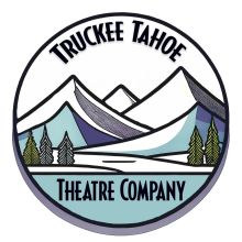 Truckee Tahoe Theatre Company Truckee Tahoe Theatre Company