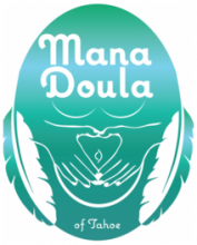 Mana Doula Tahoe & Reiki