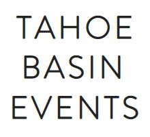 Tahoe Basin Events Tahoe Basin Events