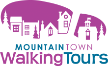 Mountain Town Walking Tours Mountain Town Walking Tours