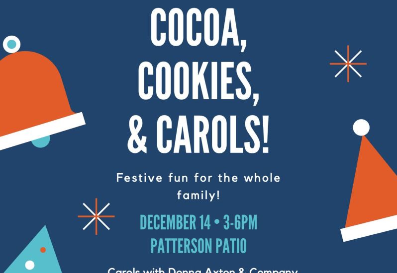 Flyer text Cocoa, Cookies and Carols December 14 4-6PM at SNU