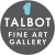 Talbot Fine Art Gallery